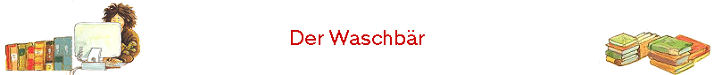 Der Waschbr